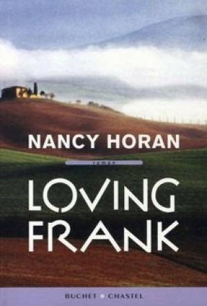 LOVING FRANK HORAN NANCY NOWA