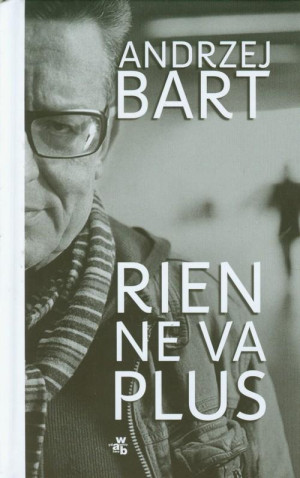 RIEN NE VA PLUS ANDRZEJ BART