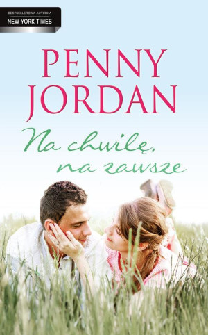 NA CHWILĘ NA ZAWSZE PENNY JORDAN