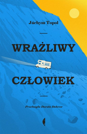 WRAŻLIWY CZŁOWIEK JACHYM TOPOL NOWA