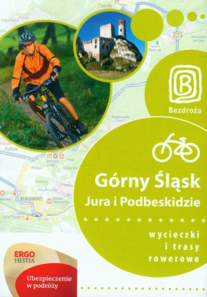 GÓRNY ŚLĄSK JURA I PODBESKIDZIE PRACA ZBIOROWA