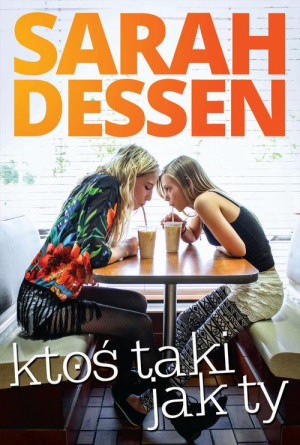 KTOŚ TAKI JAK TY SARAH DESSEN NOWA