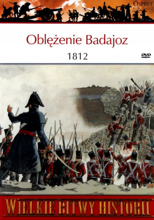 OBLĘŻENIE BADAJOZ 1812 IAN FLETCHER