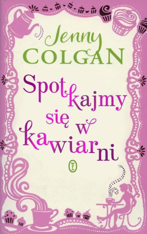 SPOTKAJMY SIĘ W KAWIARNI JENNY COLGAN