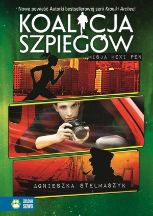 KOALICJA SZPIEGÓW MISJA HEXI PEN STELMASZYK