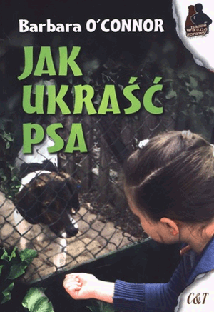 JAK UKRAŚĆ PSA BARBARA O'CONNOR