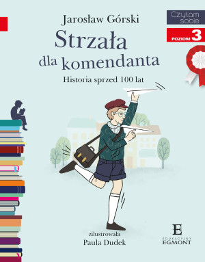 CZYTAM SOBIE STRZAŁA DLA KOMENDANTA GÓRSKI