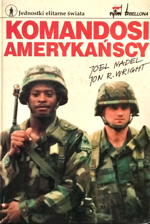 KOMANDOSI AMERYKAŃSCY JOEL NADEL I JON R WRIGHT