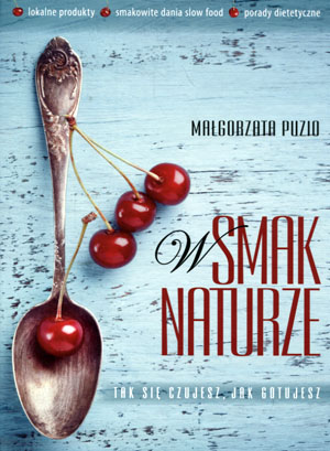 W SMAK NATURZE MAŁGORZATA PUZIO