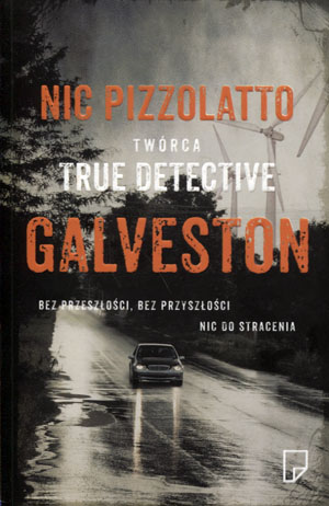 GALVESTON NIC PIZZOLATTO NOWA