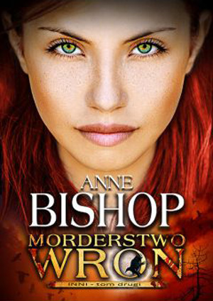 MORDERSTWO WRON TOM 2 ANNE BISHOP NOWA