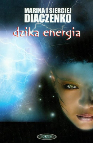 DZIKA ENERGIA M DIACZENKO S DIACZENKO NOWA