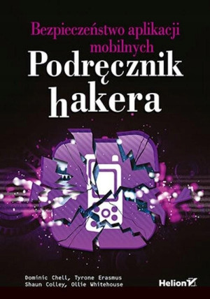 BEZPIECZEŃSTWO APLIKACJI MOBILNYCH PODRĘCZNIK HAK