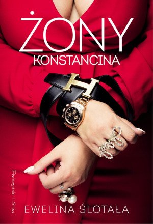 ŻONY KONSTANCINA EWELINA ŚLOTAŁĄ NOWA