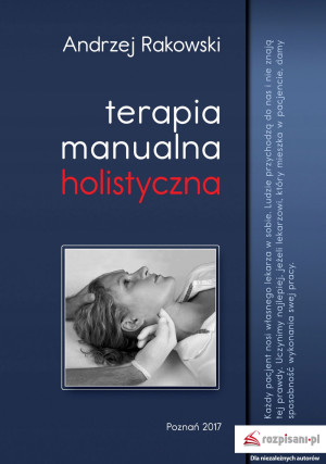 TERAPIA MANUALNA HOLISTYCZNA A RAKOWSKI NOWA