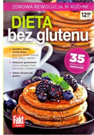 DIETA BEZ GLUTENU ZDROWA REWOLUCJA W KUCHNI