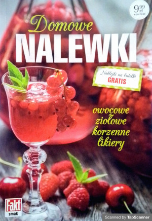 DOMOWE NALEWKI OWOCOWE ZIOŁOWE LIKIERY