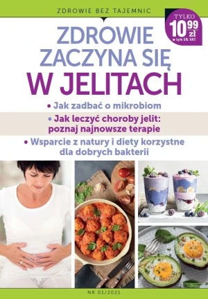 ZDROWIE ZACZYNA SIĘ W JELITACH JAK ZADBAĆ O MIKROBIOM JAK LECZYĆ