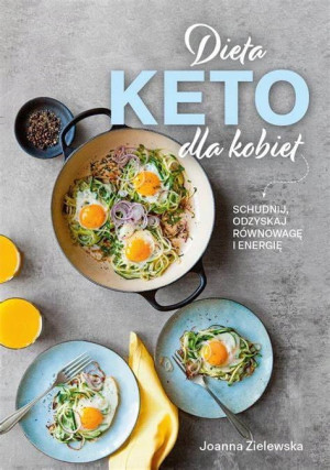 DIETA KETO DLA KOBIET JOANNA ZIELEWSKA