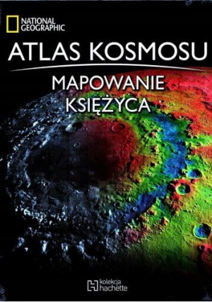 NATIONAL GEOGRAPHIC ATLAS KOSMOSU MAPOWANIE KSIĘŻYCA