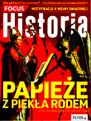 5/2018 FOCUS HISTORIA PAPIEŻE Z PIEKŁA RODEM