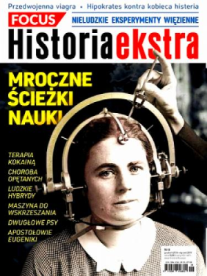 6/2018 FOCUS HISTORIA TERAPIA KOKAINĄ EKSPERYMENTY WIEZIENNE