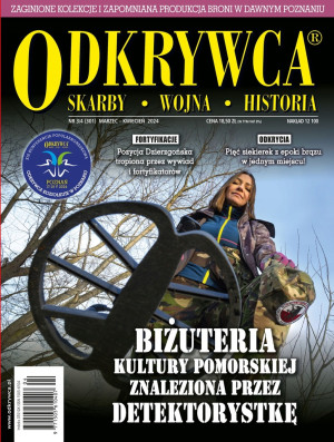 3-4/2024 ODKRYWCA ZAGINIONE KOLEKCJE I ZAPOMNIANA PRODUKCJA BRONI