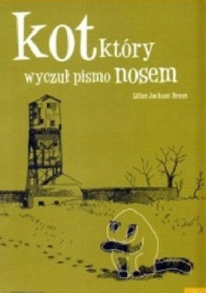 KOT KTÓRY WYCZUŁ PISMO NOSEM TOM 23 LILIAN JACKSON BRAUN
