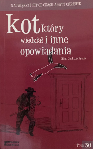 KOT KTÓRY WIEDZIAŁ I INNE OPOWIADANIA LILIAN JACKSON BRAUN