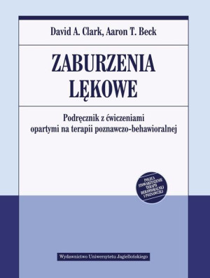 ZABURZENIA LĘKOWE AARON T. BECK DAVID A. CLARK