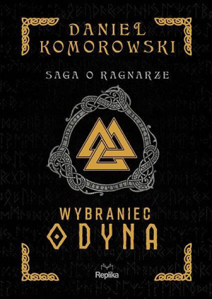 WYBRANIEC ODYNA SAGA O RAGNARZE DANIEL KOMOROWSKI NOWA