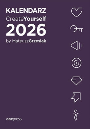 KALENDARZ CREATE YOURSELF 2026 MATEUSZ GRZESIAK