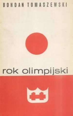 ROK OLIMPIJSKI BOHDAN TOMASZEWSKI