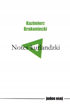 NOTES KURLANDZKI KAZIMIERZ BRAKONIECKI