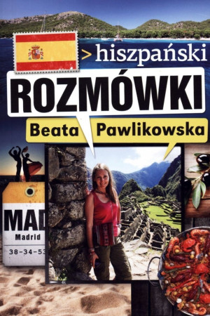 HISZPAŃSKI ROZMÓWKI BEATA PAWLIKOWSKA