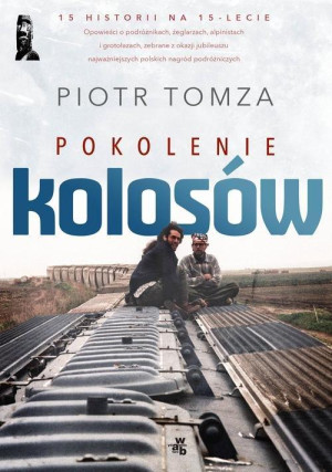 POKOLENIE KOLOSÓW PIOTR TOMZA