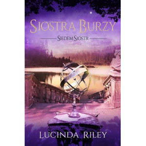 SIOSTRA BURZY TOM 2 CYKL SIEDEM SIÓSTR LUCINDA RILEY