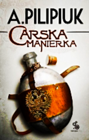 CARSKA MANIERKA ANDRZEJ PILIPIUK NOWA PEŁNE