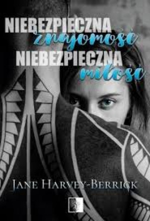 NIEBEZPIECZNA ZNAJOMOŚĆ BERRICK HARVEY