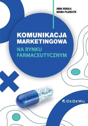 KOMUNIKACJA MARKETINGOWA NA RYNKU FARMACEUTYCZNYM