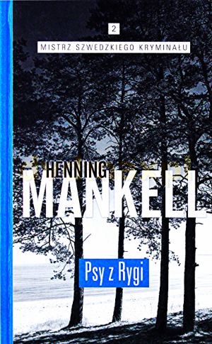 PSY Z RYGI HENNING MANKELL TWARDA 329 STRON