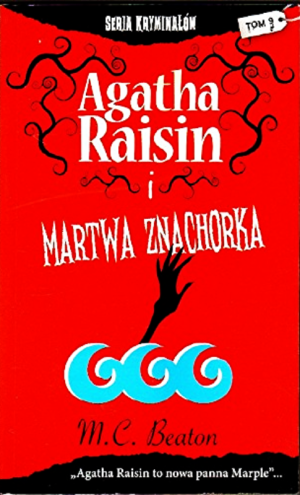 AGATHA RAISIN 9 MARTWA ZNACHORKA MC BEATON