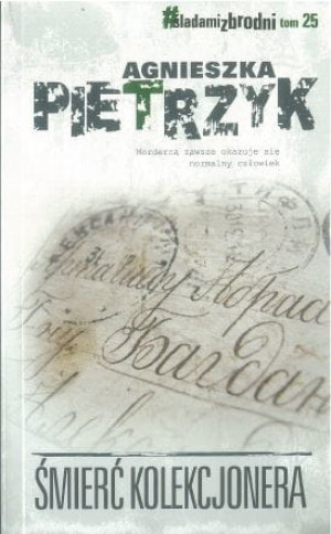 ŚMIERĆ KOLEKCJONERA AGNIESZKA PIETRZYK