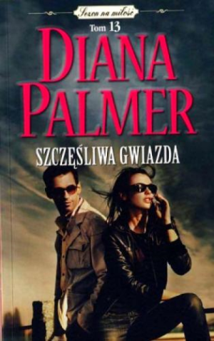 SZCZĘŚLIWA GWIAZDA DIANA PALMER