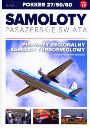 SAMOLOTY PASAŻERSKIE ŚWIATA 19 FOKKER 27/50/60
