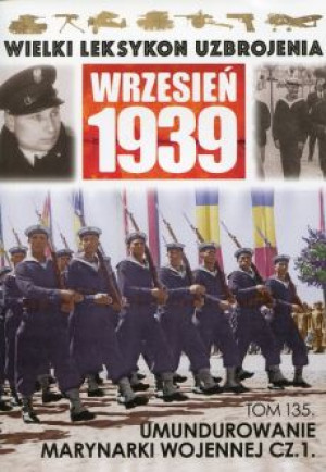 WIELKI LEKSYKON UZBROJENIA WRZESIEŃ 1939 TOM 135