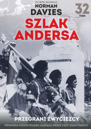 SZLAK ANDERSA 32 PRZEGRANI I ZWYCIĘZCY NORMAN DAVIES