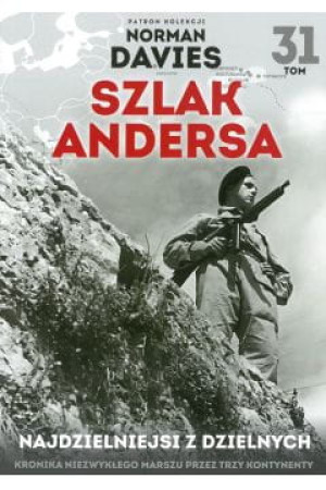 SZLAK ANDERSA 31 NAJDZIELNIEJSI Z DZIELNYCH NORMAN DAVIES
