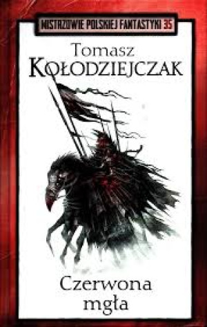 CZERWONA MGŁA TOMASZ KOŁODZIEJCZAK NOWA