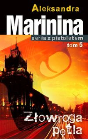 ZŁOWROGA PĘTLA ALEKSANDRA MARININA